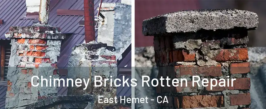  Chimney Bricks Rotten Repair East Hemet - CA