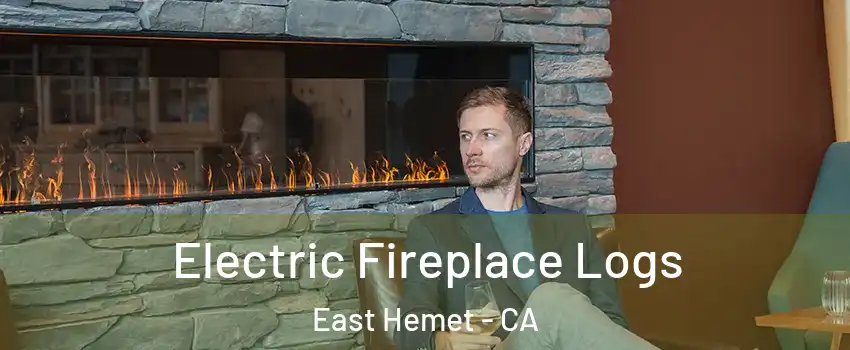  Electric Fireplace Logs East Hemet - CA